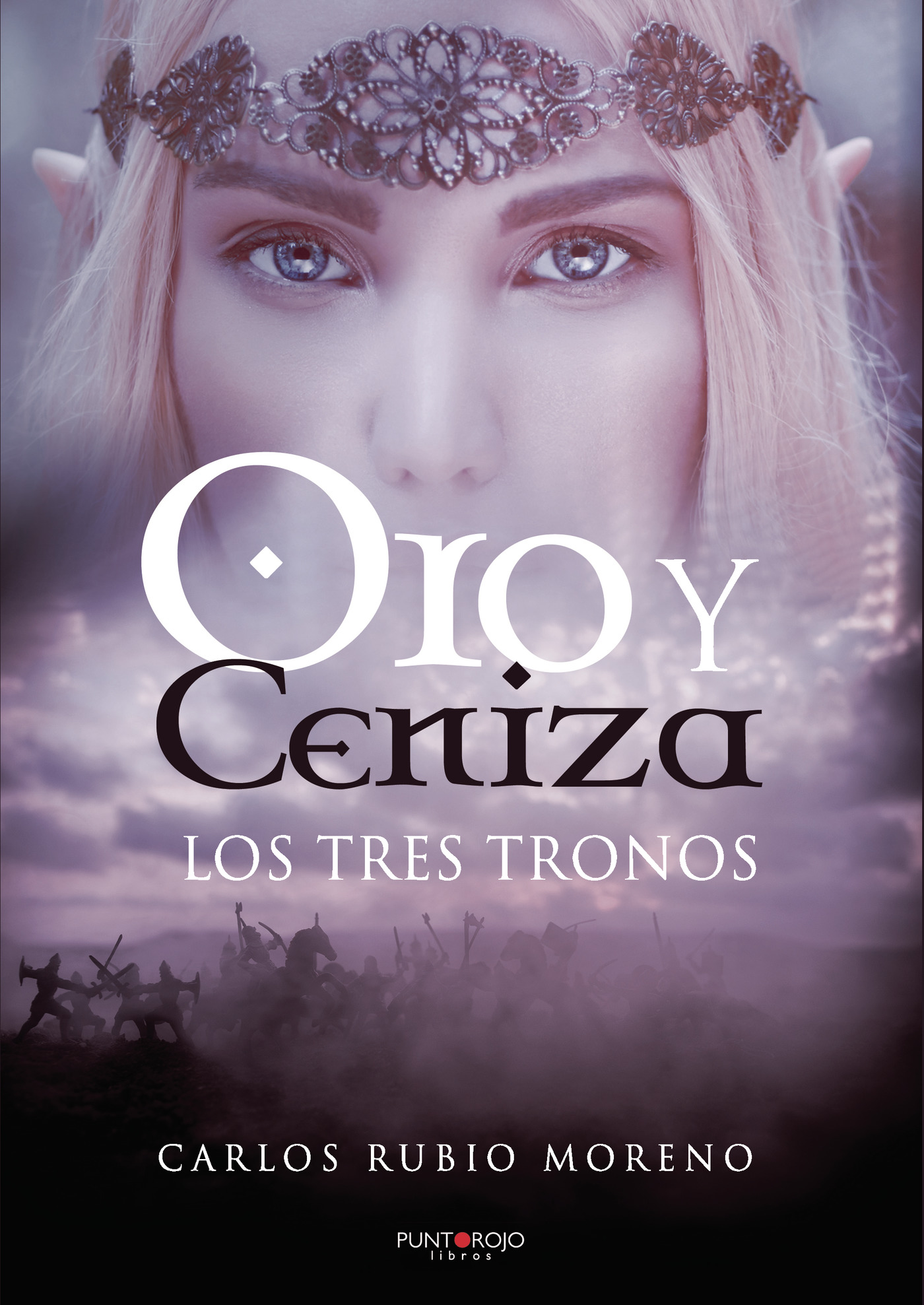 ORO Y CENIZA. LOS TRES TRONOS