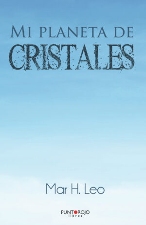 MI PLANETA DE CRISTALES