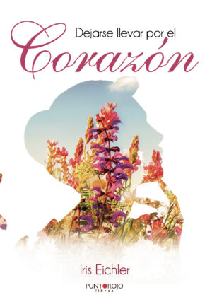 DEJARSE LLEVAR POR EL CORAZÓN