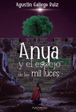 ANYA Y EL ESPEJO DE LAS MIL LUCES