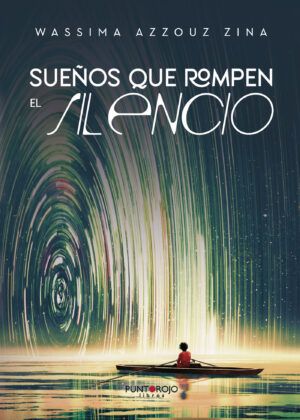 SUEÑOS QUE ROMPEN EL SILENCIO