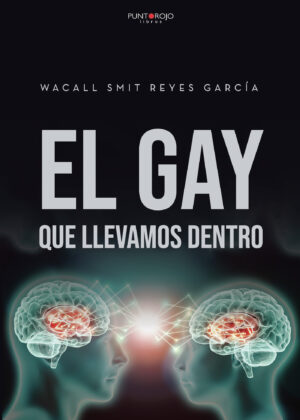 EL GAY QUE LLEVAMOS DENTRO