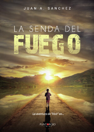 LA SENDA DEL FUEGO