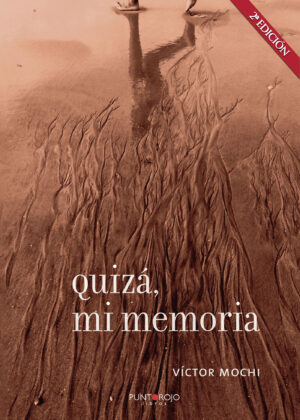 QUIZÁ, MI MEMORIA
