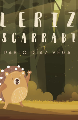 EL ERIZO CASCARRABIAS