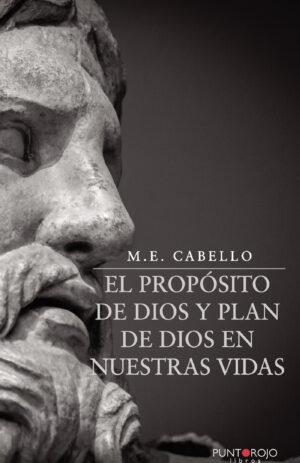 EL PROPÓSITO DE DIOS Y PLAN DE DIOS EN NUESTRAS VIDAS