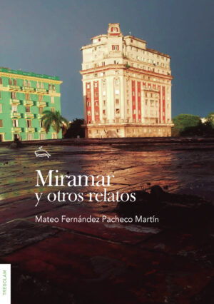 MIRAMAR Y OTROS RELATOS