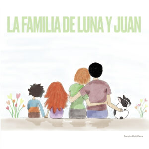 LA FAMILIA DE LUNA Y JUAN