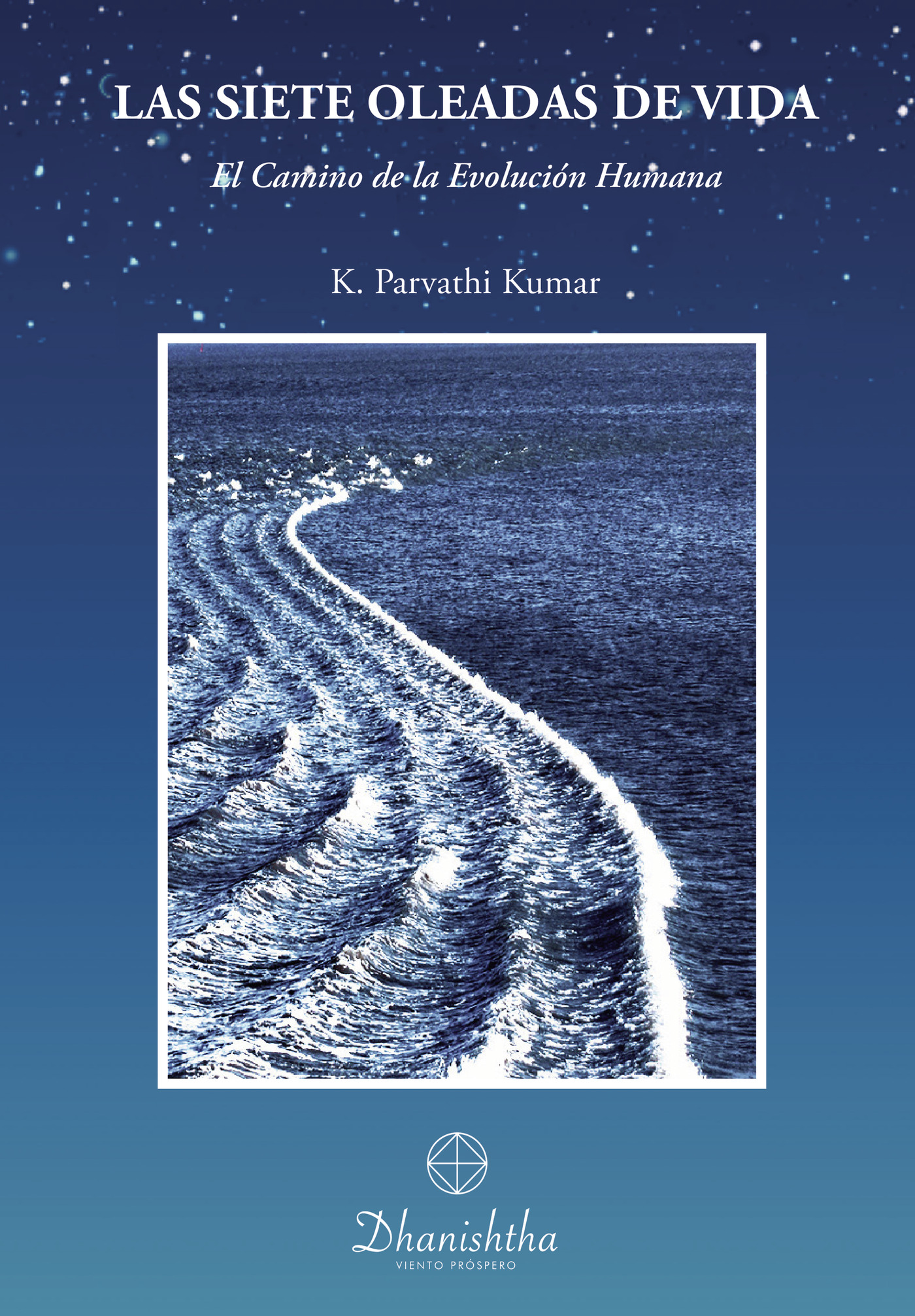 LAS SIETE OLEADAS DE VIDA