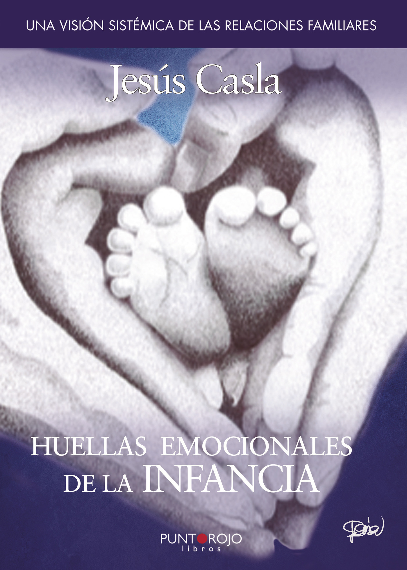 HUELLAS EMOCIONALES DE LA INFANCIA