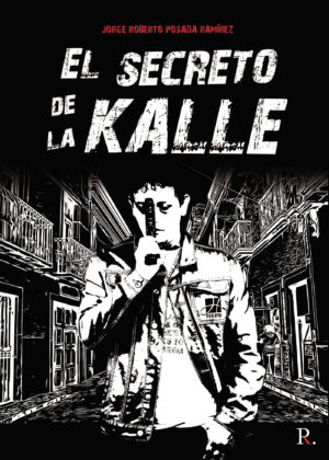 EL SECRETO DE LA KALLE