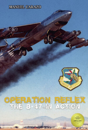 OPERATION REFLEX THE B-47 IN ACTION