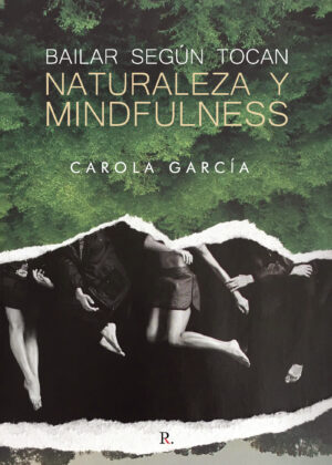 BAILAR SEGÚN TOCAN: NATURALEZA Y MINDFULNESS
