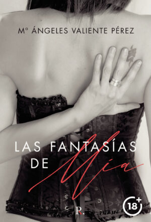 LAS FANTASÍAS DE MÍA
