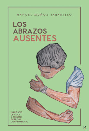 LOS ABRAZOS AUSENTES
