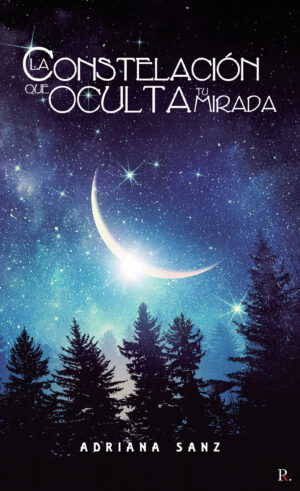 LA CONSTELACIÓN QUE OCULTA TU MIRADA