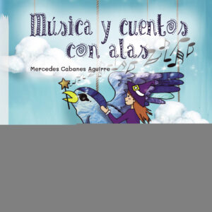 MÚSICA Y CUENTOS CON ALAS TAPA BLANDA