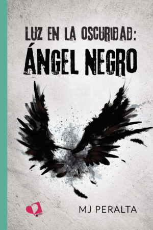 LUZ EN LA OSCURIDAD: ÁNGEL NEGRO
