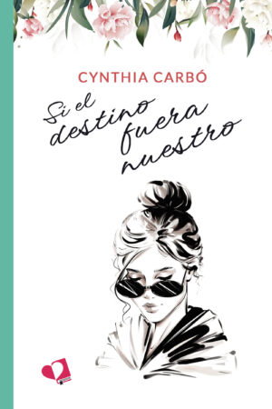 SI EL DESTINO FUERA NUESTRO