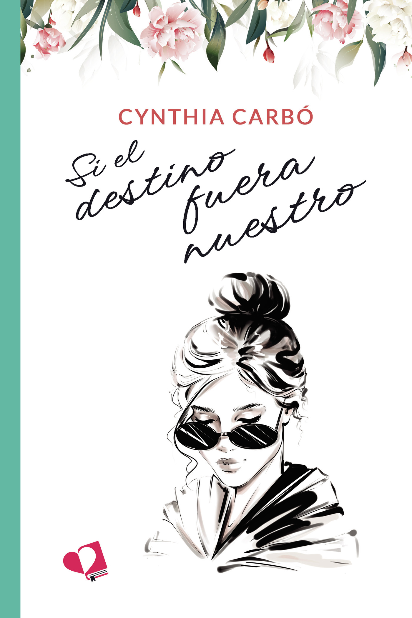 SI EL DESTINO FUERA NUESTRO