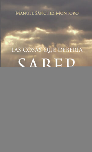 LAS COSAS QUE DEBERÍA SABER Y NO SABÍA