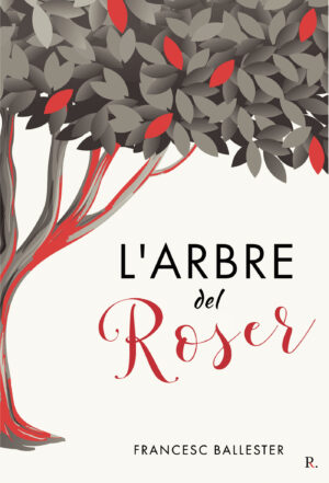L&APOS;ARBRE DEL ROSER