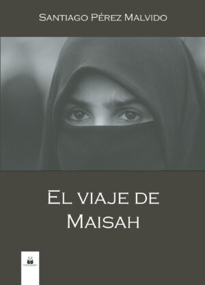 EL VIAJE DE MAISAH