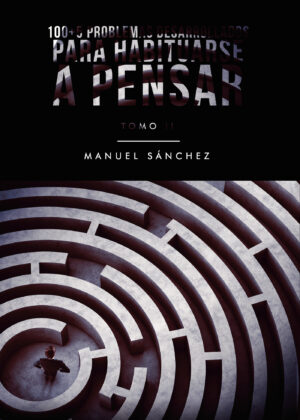 100 + 5 PROBLEMAS DESARROLLADOS PARA HABITUARSE A PENSAR. TOMO II