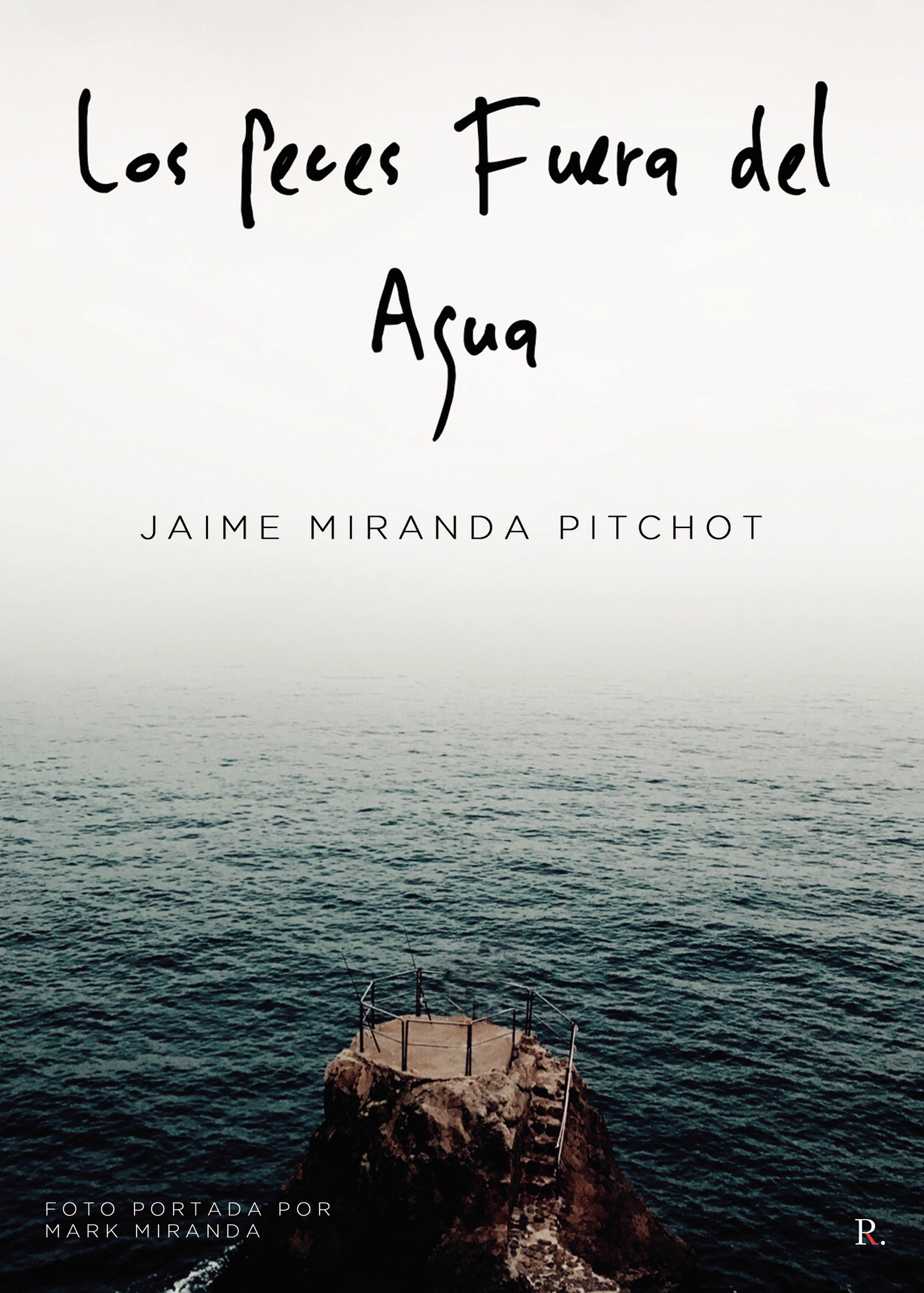 LOS PECES FUERA DEL AGUA