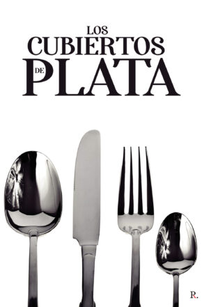LOS CUBIERTOS DE PLATA