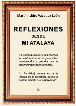 REFLEXIONES DESDE MI ATALAYA