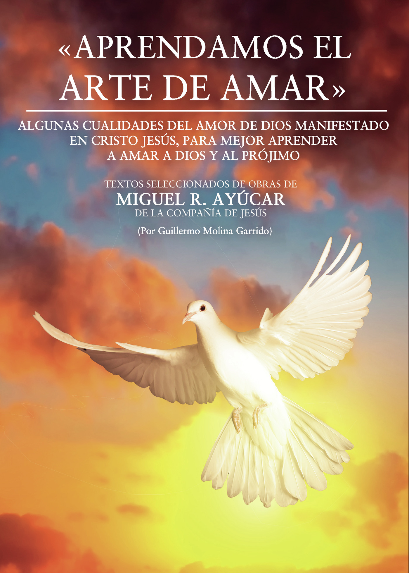 APRENDAMOS EL ARTE DE AMAR. ALGUNAS CUALIDADES DEL AMOR DE DIOS MANIFESTADO EN CRISTO JES?