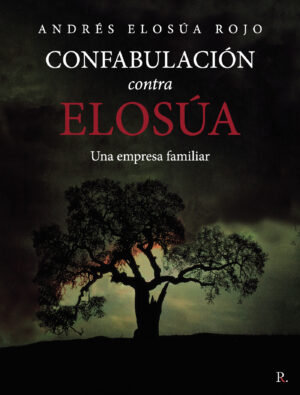 CONFABULACIÓN CONTRA ELOSÚA