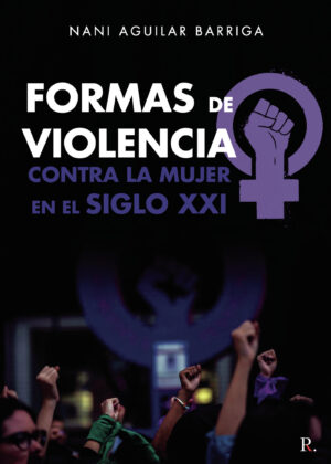FORMAS DE VIOLENCIA CONTRA LA MUJER EN EL SIGLO XXI