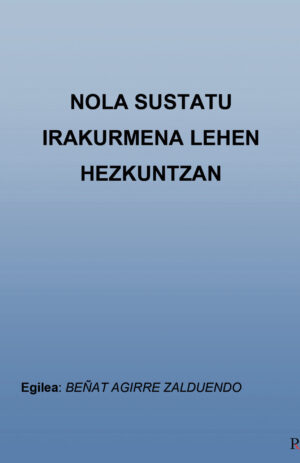 NOLA SUSTATU IRAKURMENA LEHEN HEZKUNTZAN