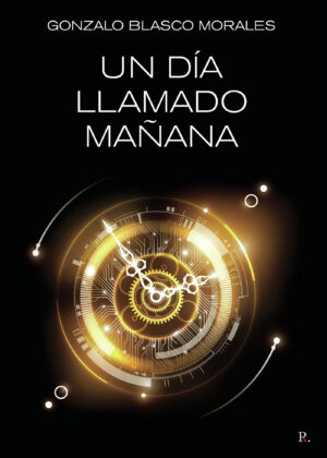 UN DÍA LLAMADO MAÑANA