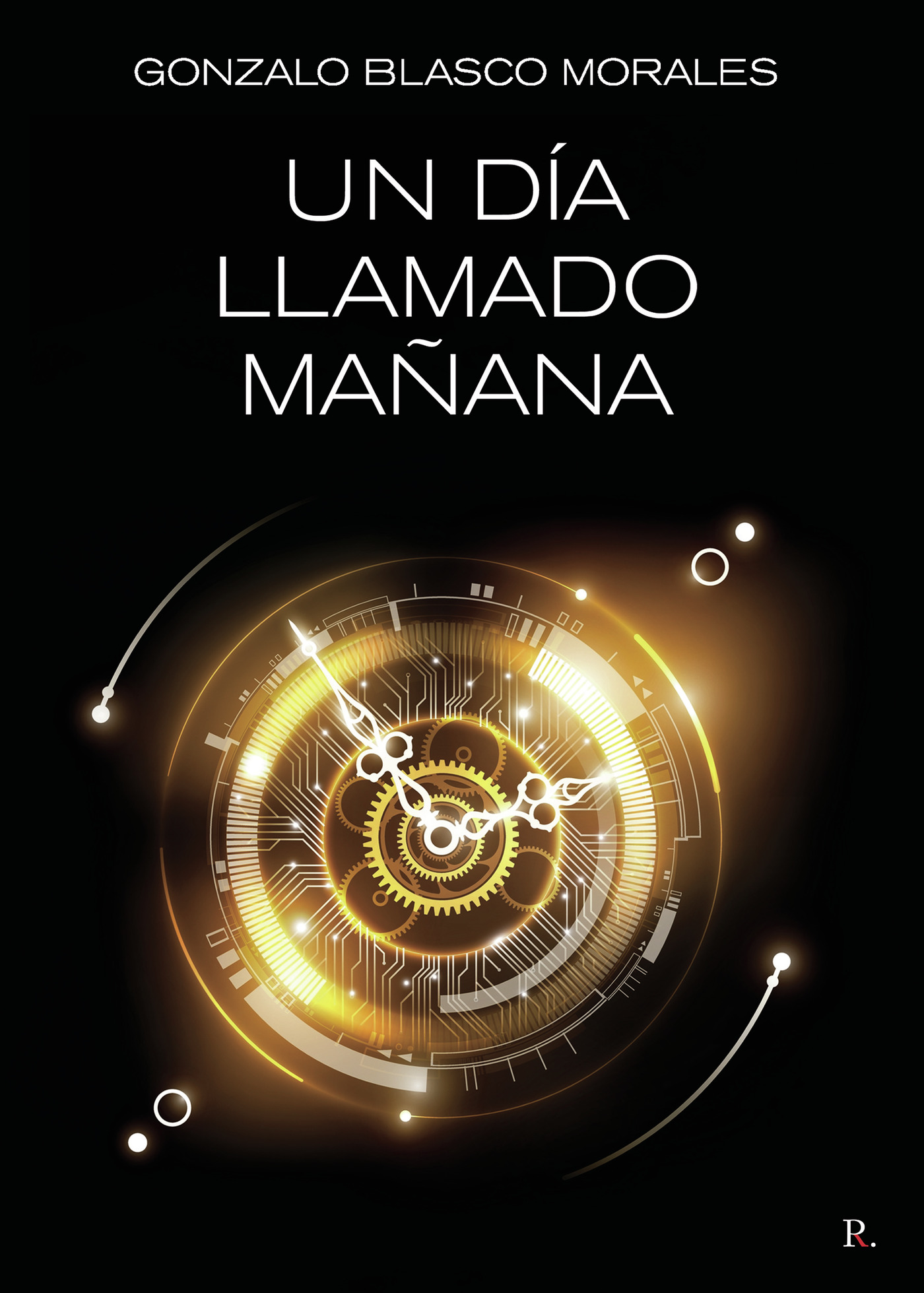 UN DÍA LLAMADO MAÑANA