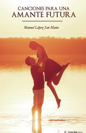 CANCIONES PARA UNA AMANTE FUTURA