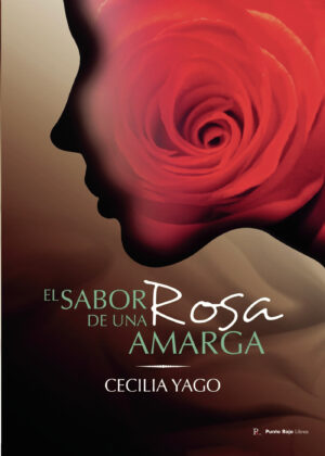 EL SABOR DE UNA ROSA AMARGA