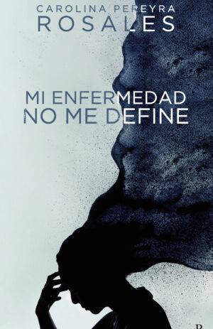 MI ENFERMEDAD NO ME DEFINE