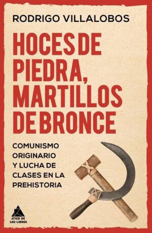 HOCES DE PIEDRA, MARTILLOS DE BRONCE