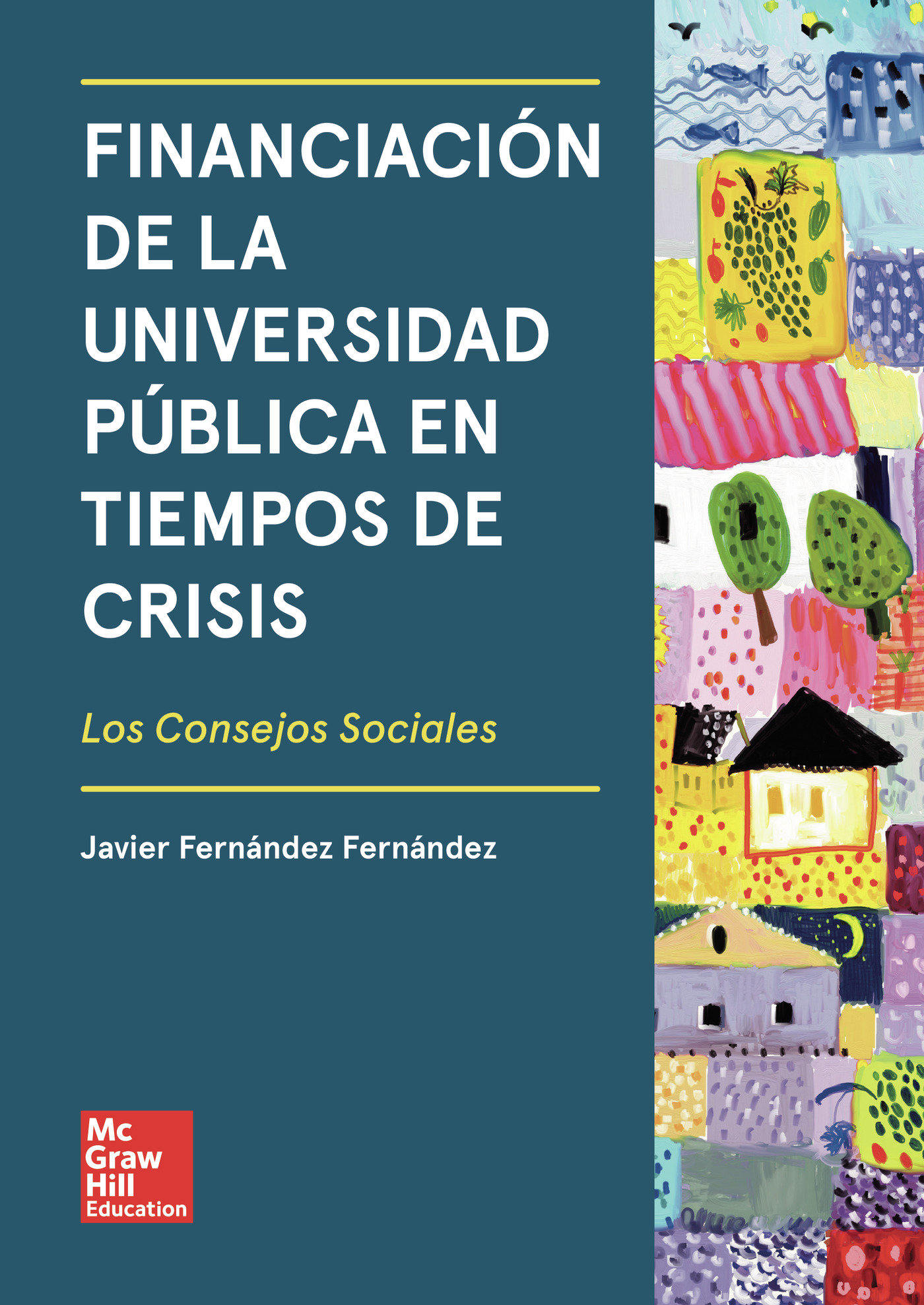 FINANCIACIÓN DE LA UNIVERSIDAD PÚBLICA EN TIEMPOS DE CRISIS