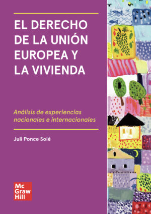 EL DERECHO DE LA UNIÓN EUROPEA Y LA VIVIENDA
