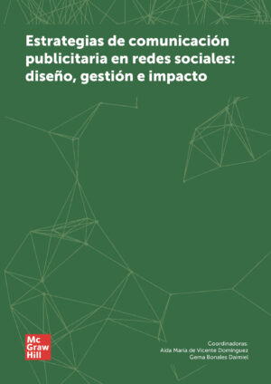 ESTRATEGIAS DE COMUNICACIÓN PUBLICITARIA EN REDES SOCIALES: DISEÑO, GESTIÓN E IMPACTO