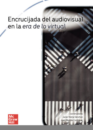 ENCRUCIJADA DEL AUDIOVISUAL EN LA ERA DE LO VIRTUAL