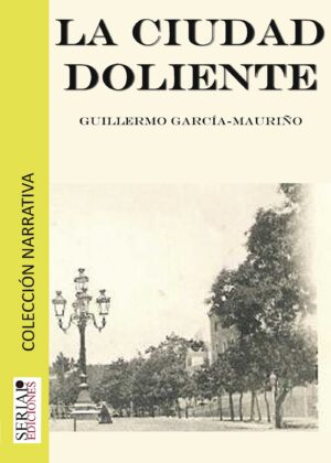 LA CIUDAD DOLIENTE