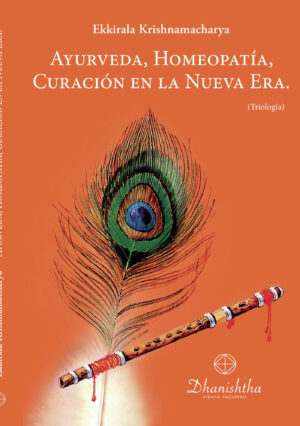 AYURVEDA, HOMEOPATÍA, CURACIÓN EN LA NUEVA ERA
