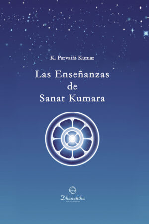 LAS ENSEÑANZAS DE SANAT KUMARA