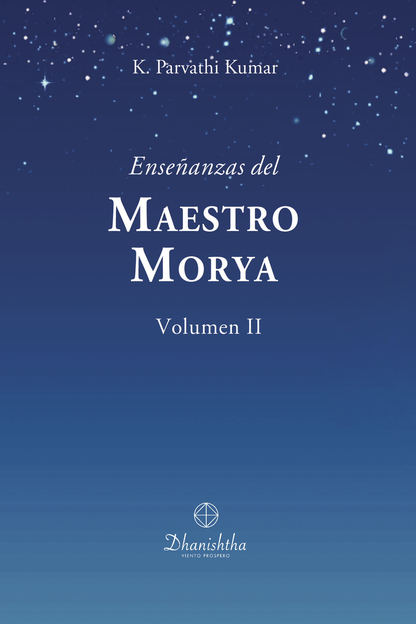 ENSEÑANZAS DEL MAESTRO MORYA VOL. II