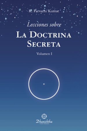 LECCIONES SOBRE LA DOCTRINA SECRETA. VOL I
